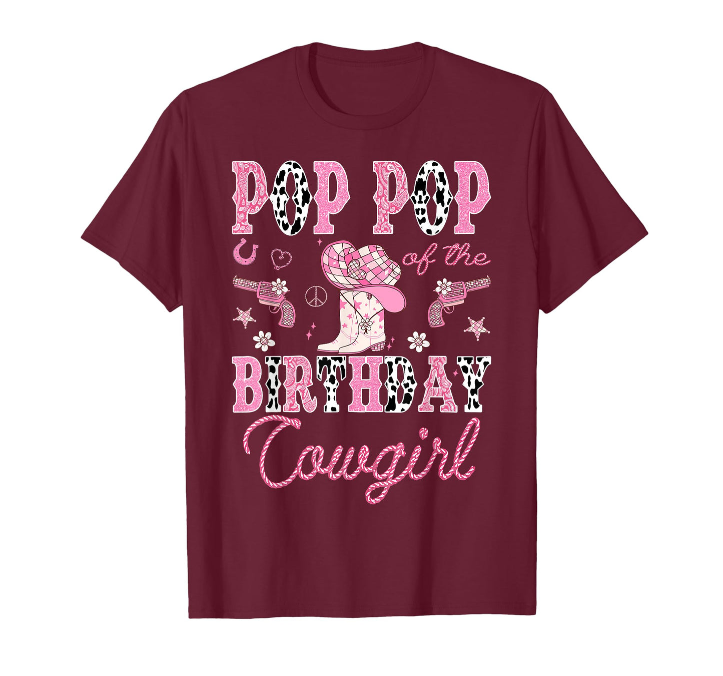 Pop Pop Of The Birthday CowGirl Rodeo Pink Boots Disco T-Shirt