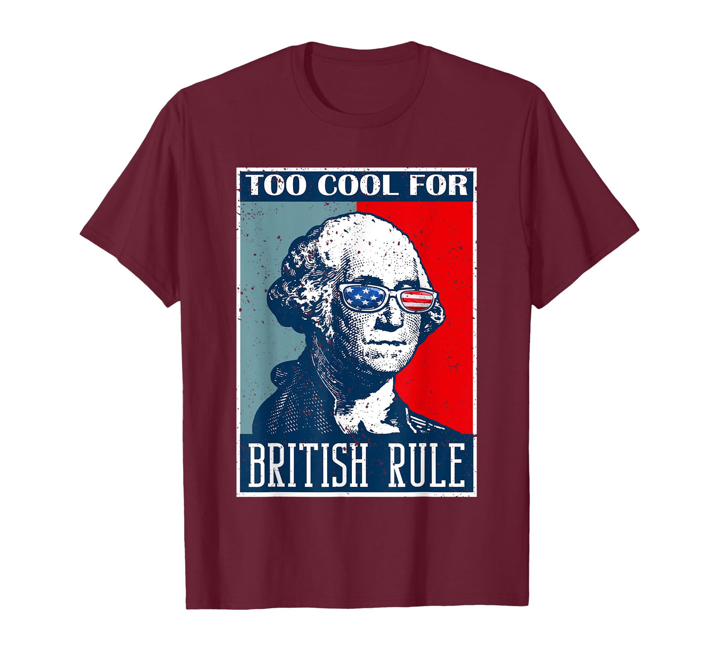 Too Cool For British Rule Independence Day 4th of July T-Shirt for Women Kids Men