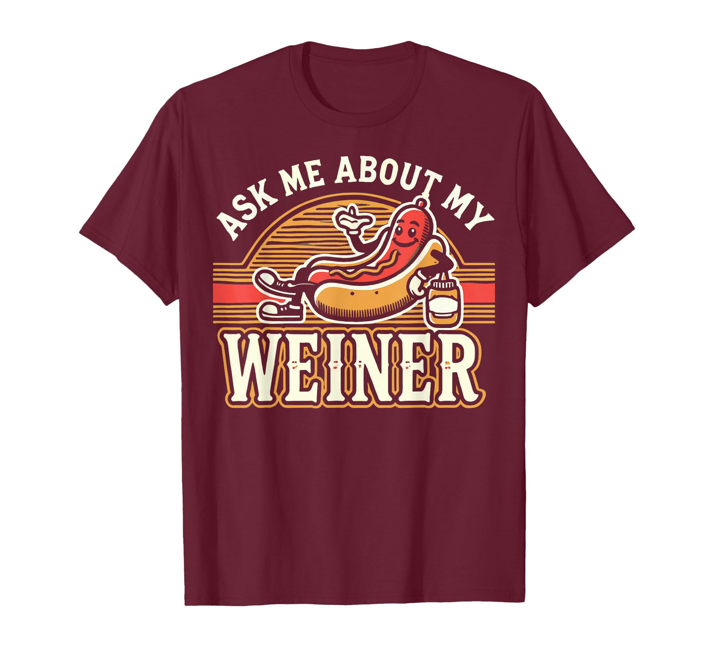 Ask Me About My Weiner Dog Hotdog Sandwich Dachshund Lover T-Shirt