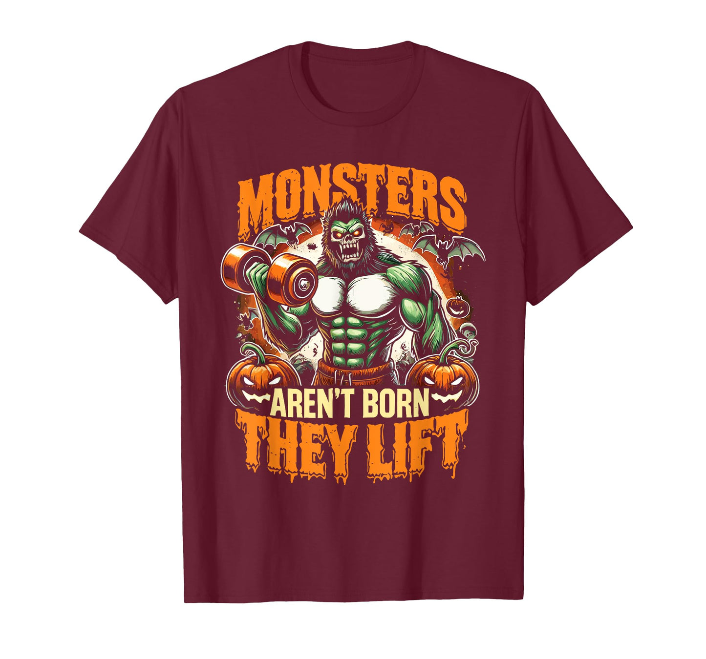 Halloween Workout Monsters Aren't Born They Lift Ghost T-Shirt
