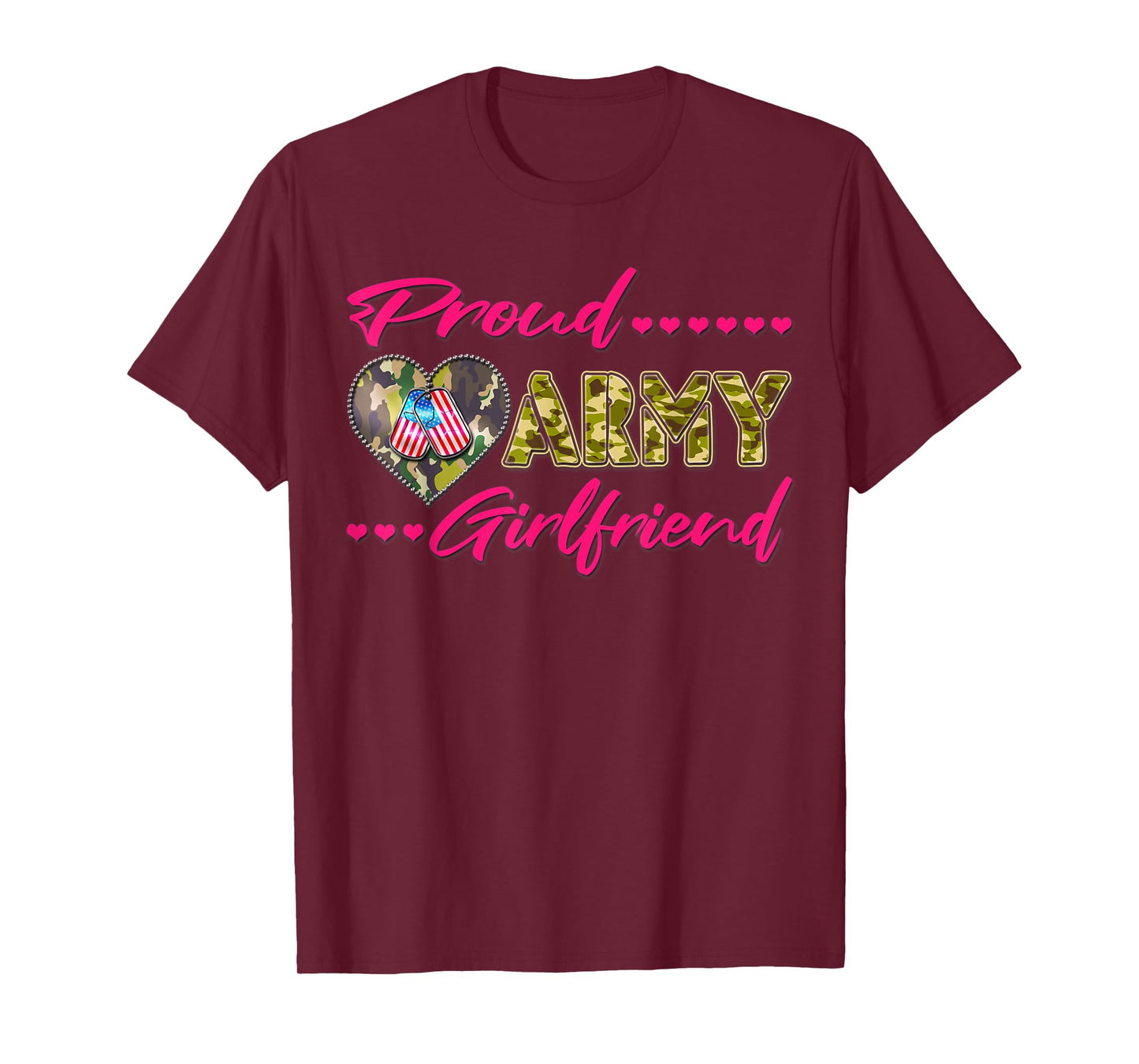 Proud Army Girlfriend - US Flag Dog Tags Military Lover Gift T-Shirt