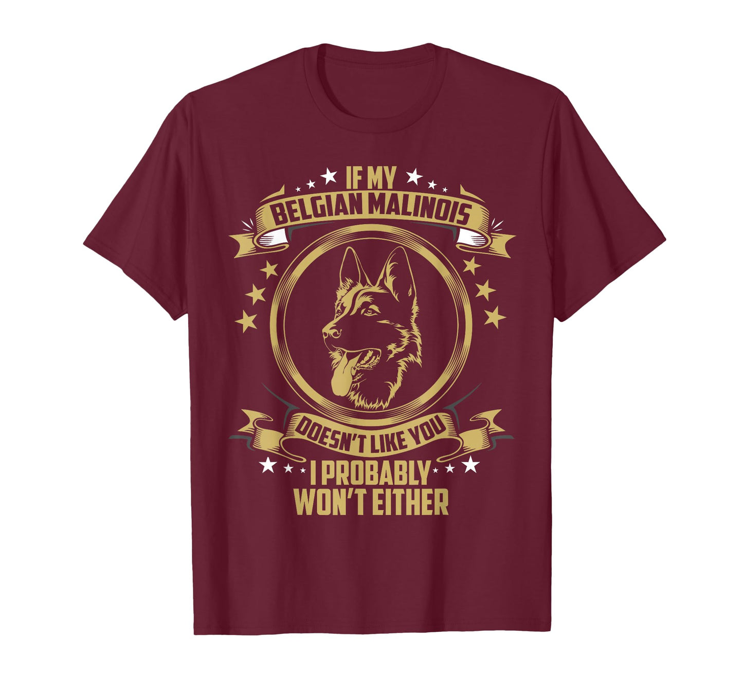 If My Belgian Malinois Shirt Belgian Malinois Owners Dog T-Shirt