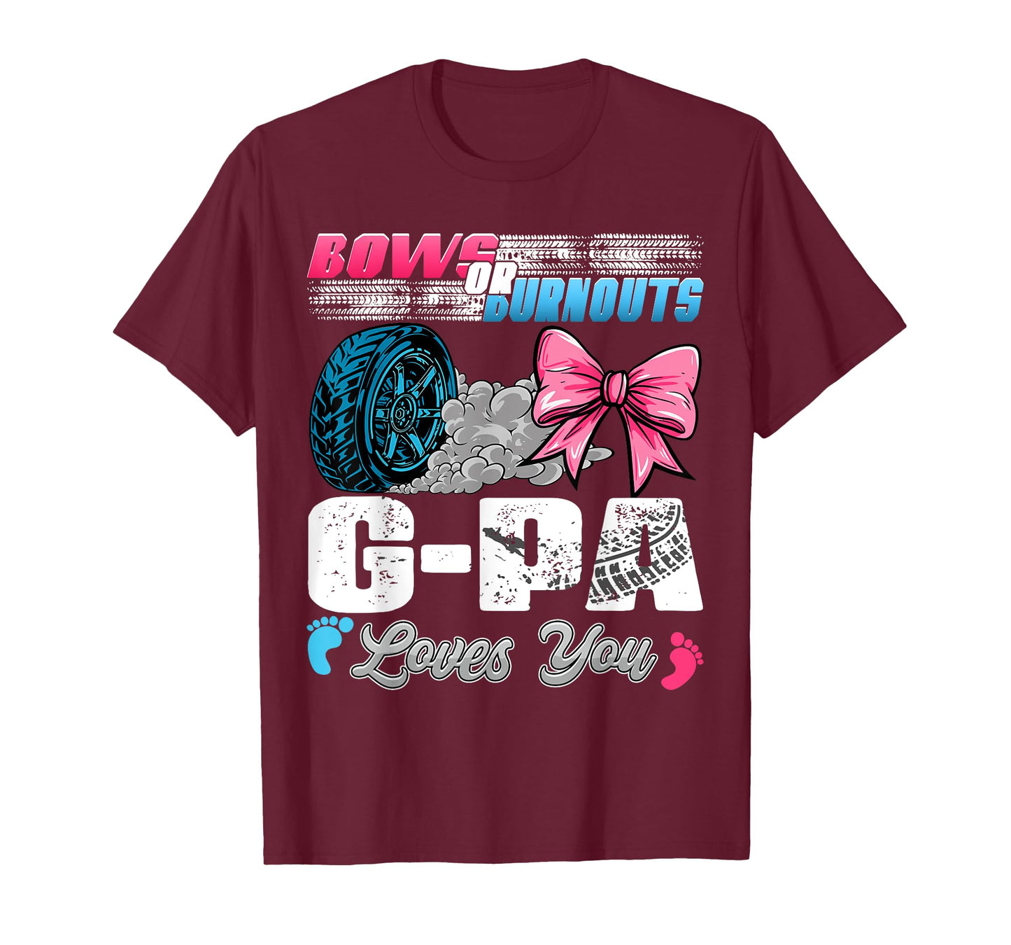 Burnouts or Bows G-pa Loves You Gender Reveal Party T-Shirt