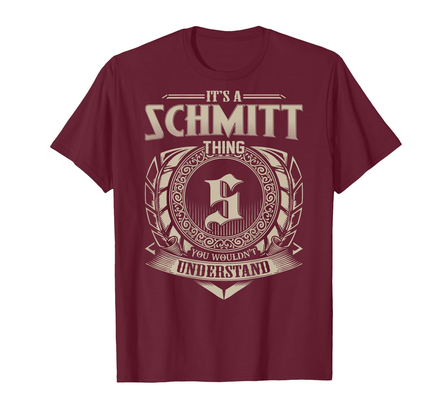 It's A SCHMITT Thing You Wouldn't Understand Family Name T-Shirt