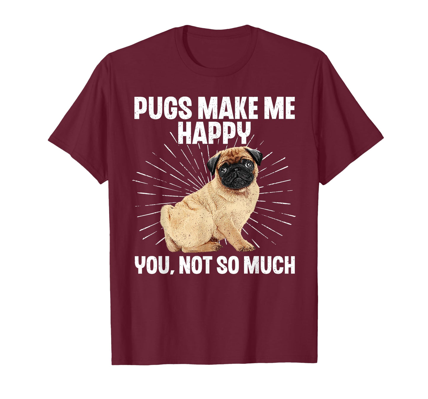 Funny Pug Design for Men Women Puppy Pet Dog Breed Pug Lover T-Shirt