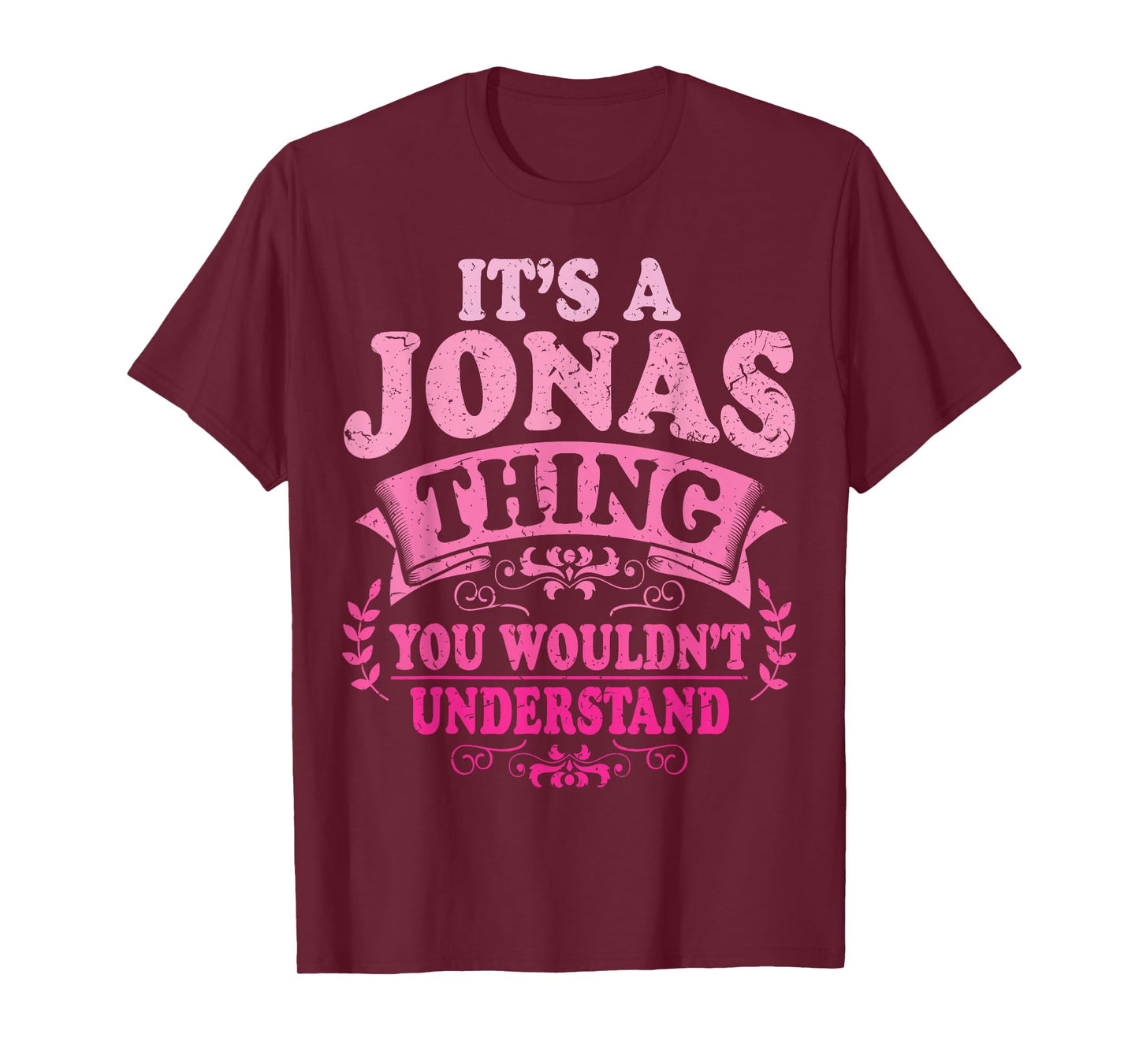 It's A Jonas Thing You Wouldn't Understand Jonas T-Shirt