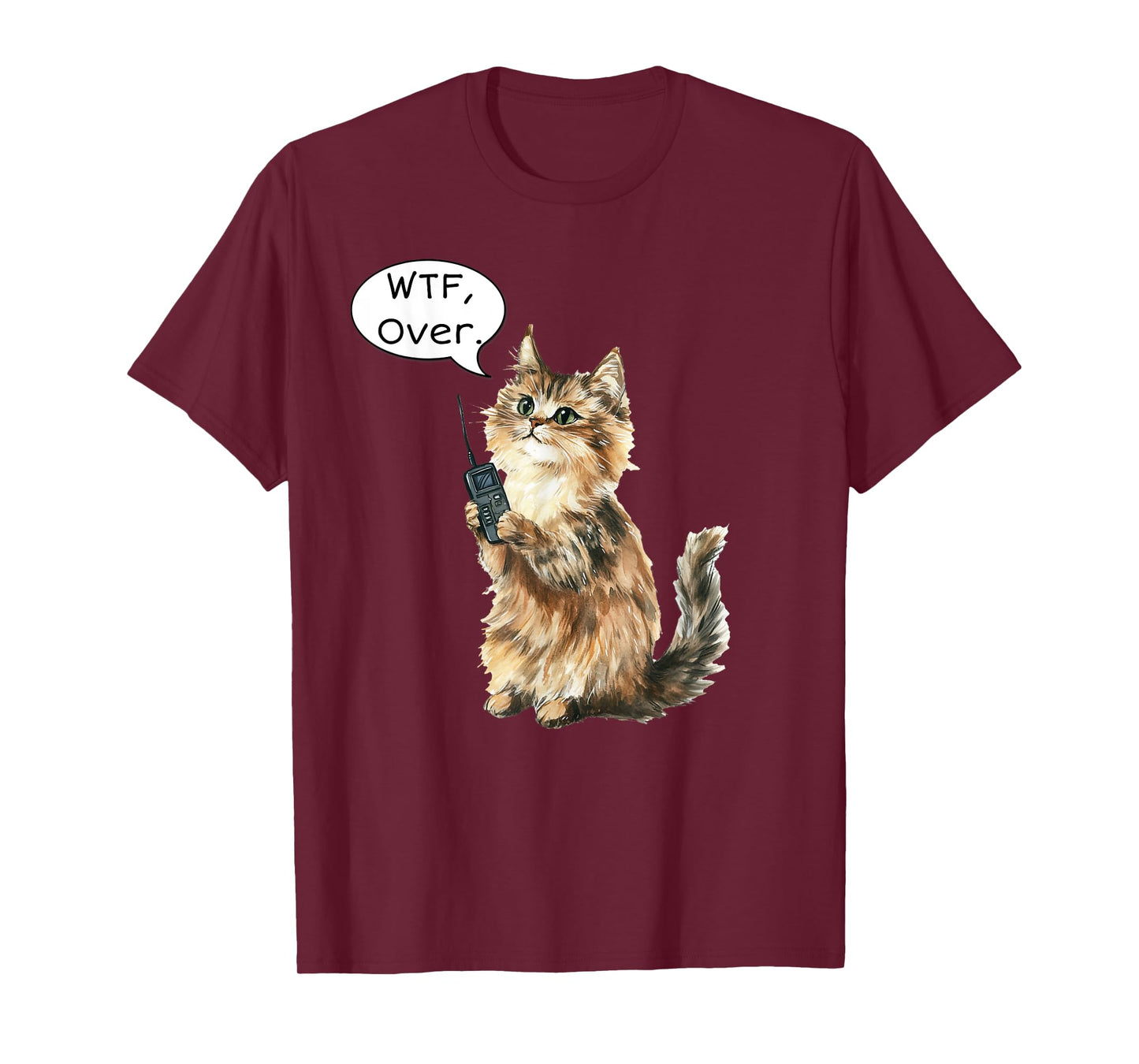 WTF, Over. Walkie Talkie Fluffy Cat Funny Meme Cat Lover T-Shirt