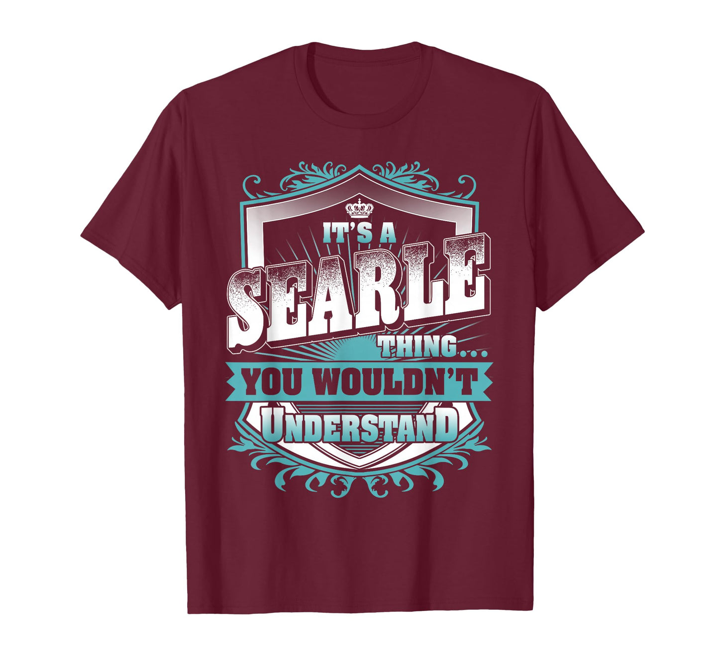 It's A Searle Thing You Wouldn't Understand Family Name T-Shirt