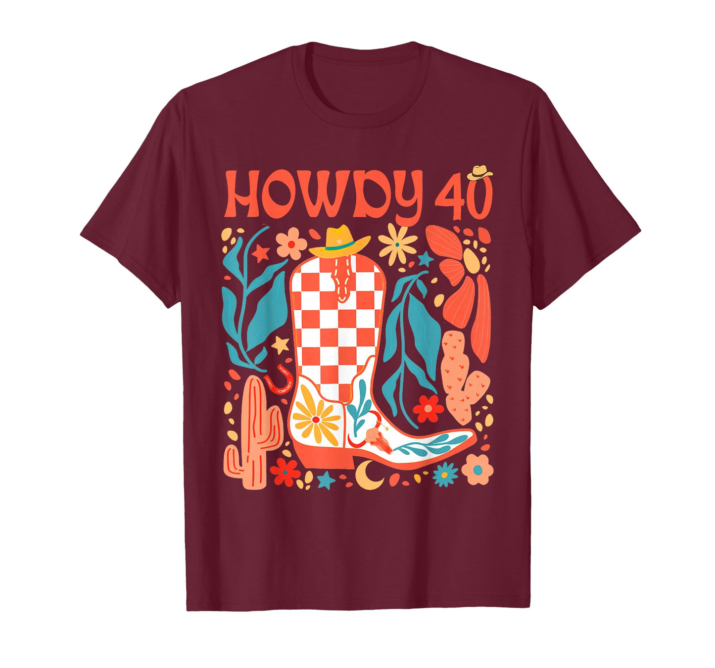 40th Birthday Western Country Life Wild West Rodeo Howdy 40 T-Shirt
