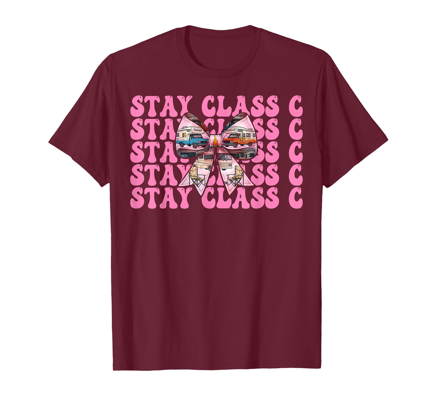 RV Camping Camper Motorhome Girl Mom Coquette Stay Class C T-Shirt