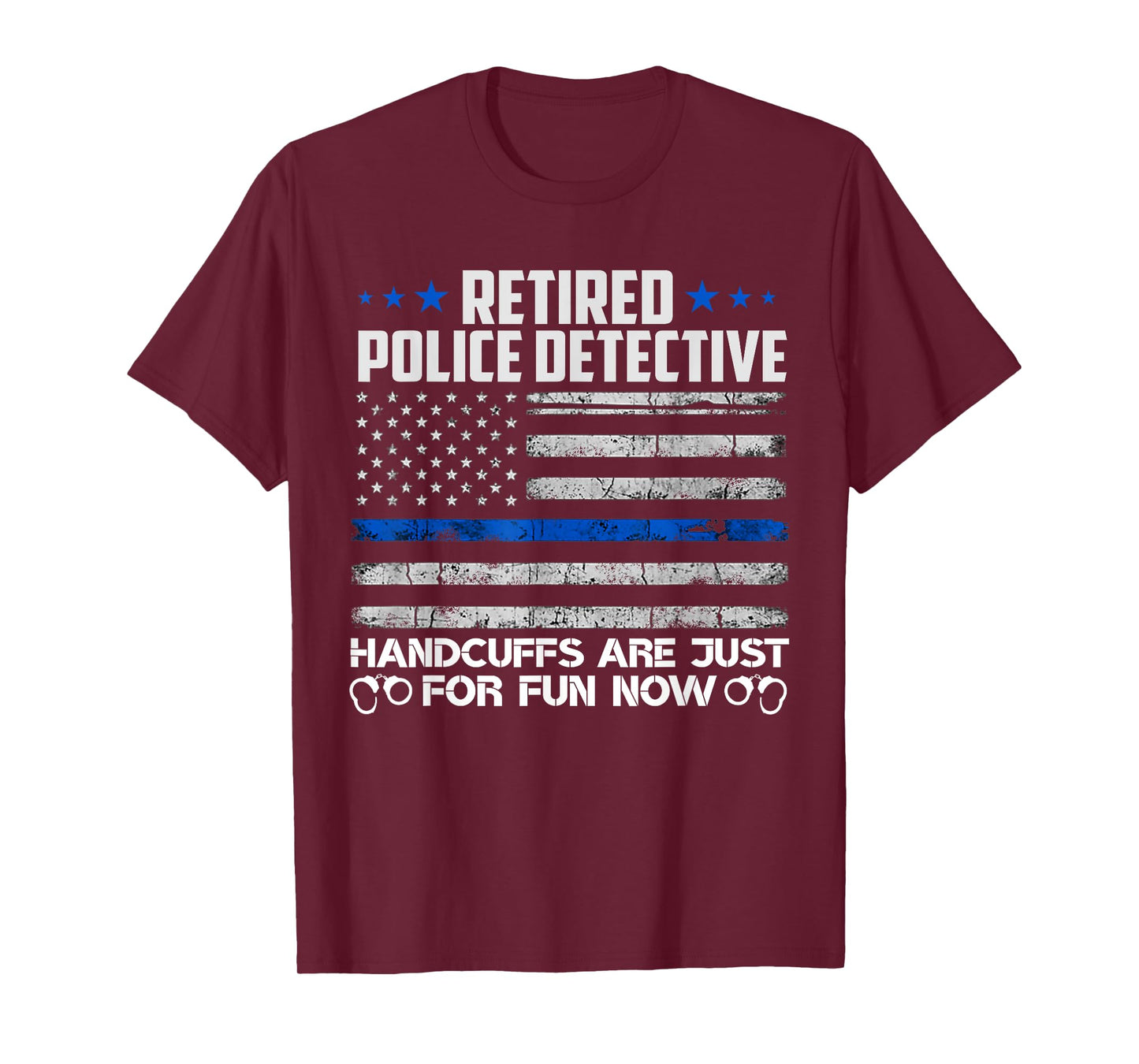 Retired Police Detective Handcuffs Just For Fun Now Usa Flag T-Shirt