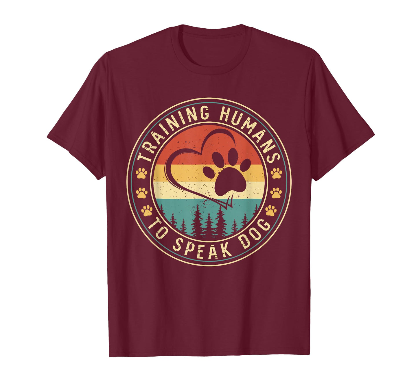Dog Trainer Training Humans To Speak Dog T-Shirt