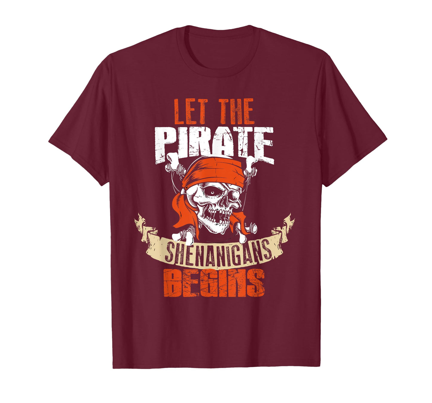 Let The Pirate Shenanigans Begin Halloween Skull Bandana T-Shirt