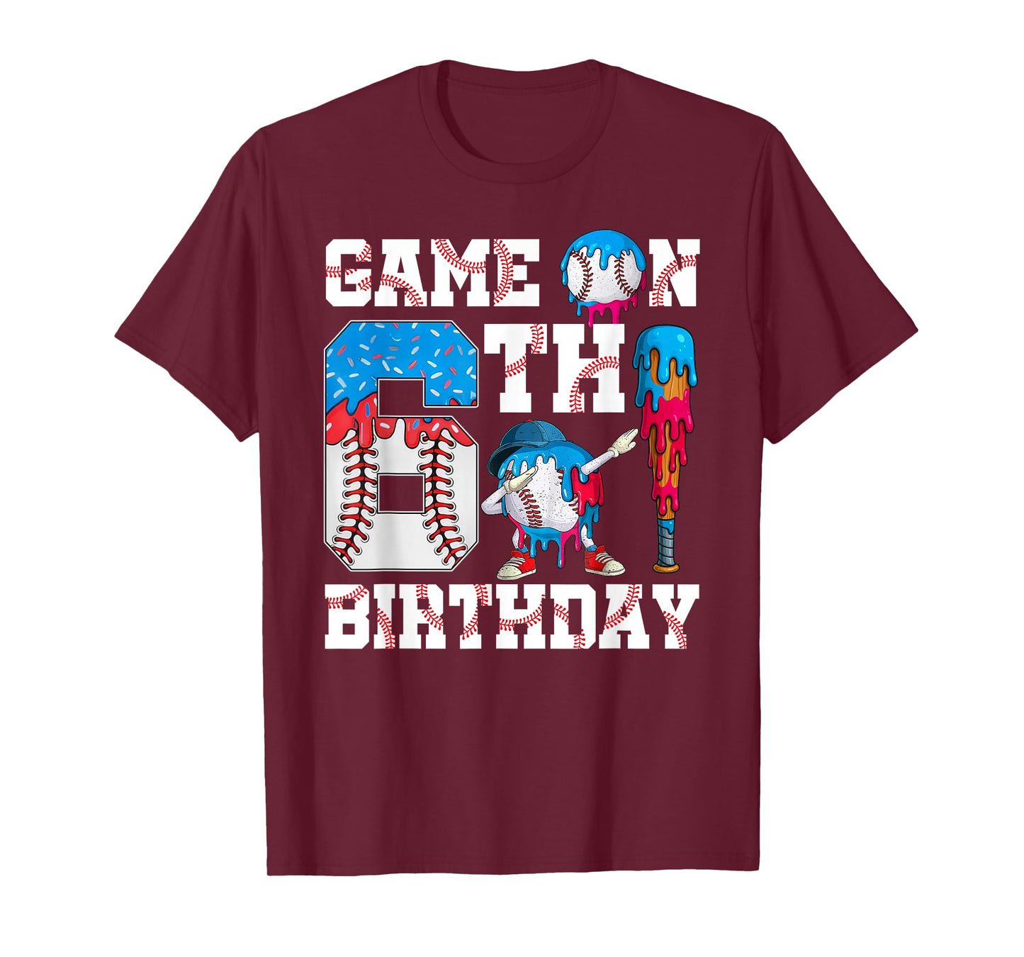 Game On I'm 6th Birthday Baseball Drip Ice Cream 6 Year Old T-Shirt