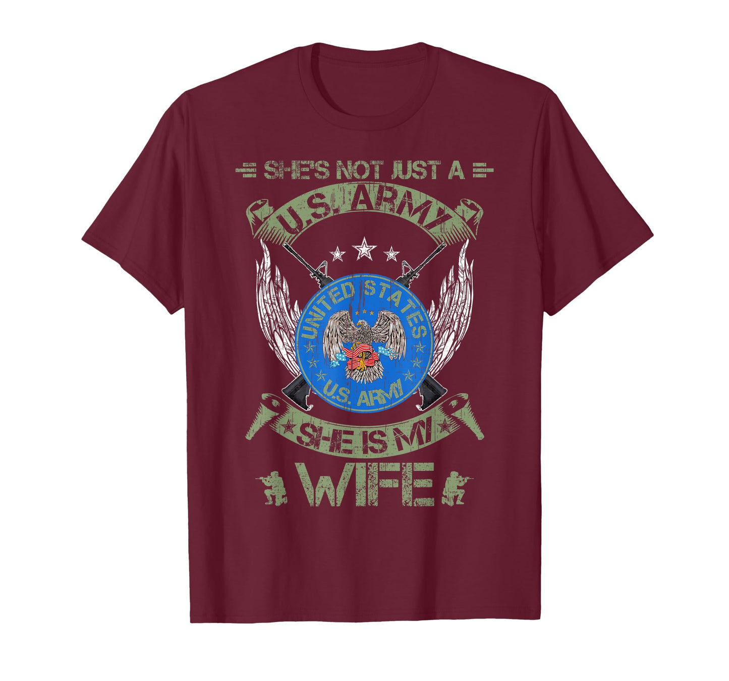 She's Not Just An US Army Veteran, She Is My Wife T-Shirt