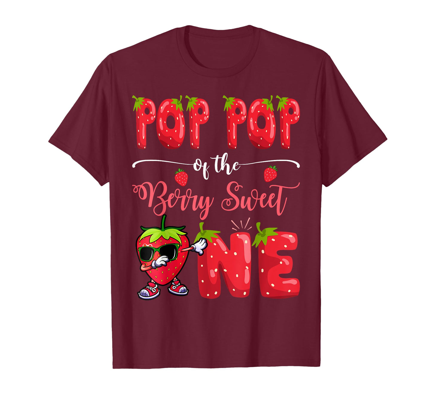 Pop Pop Of The Berry Sweet One Strawberry Dabbing T-Shirt