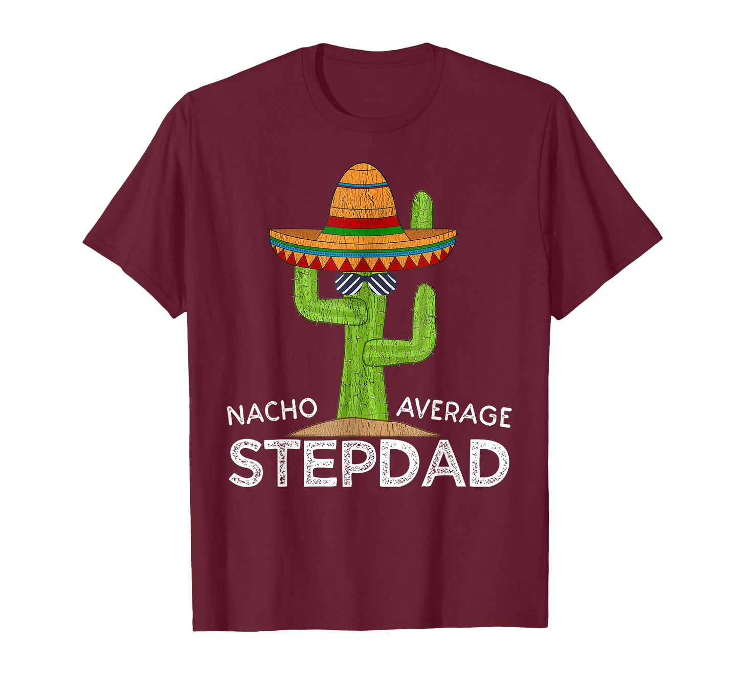 Nacho Average Stepdad Mexican Father Funny Cinco De Mayo T-Shirt