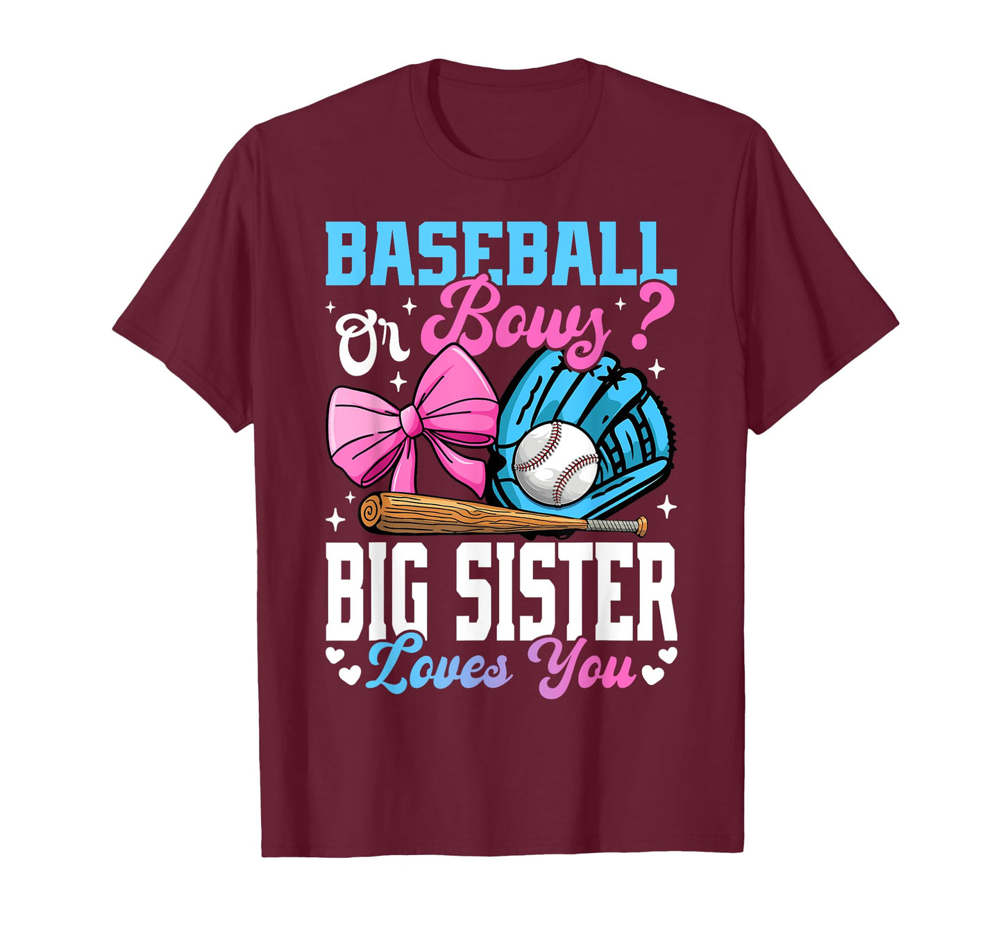 Baseball Or Bows Big Sister Loves You Funny Gender Reveal T-Shirt