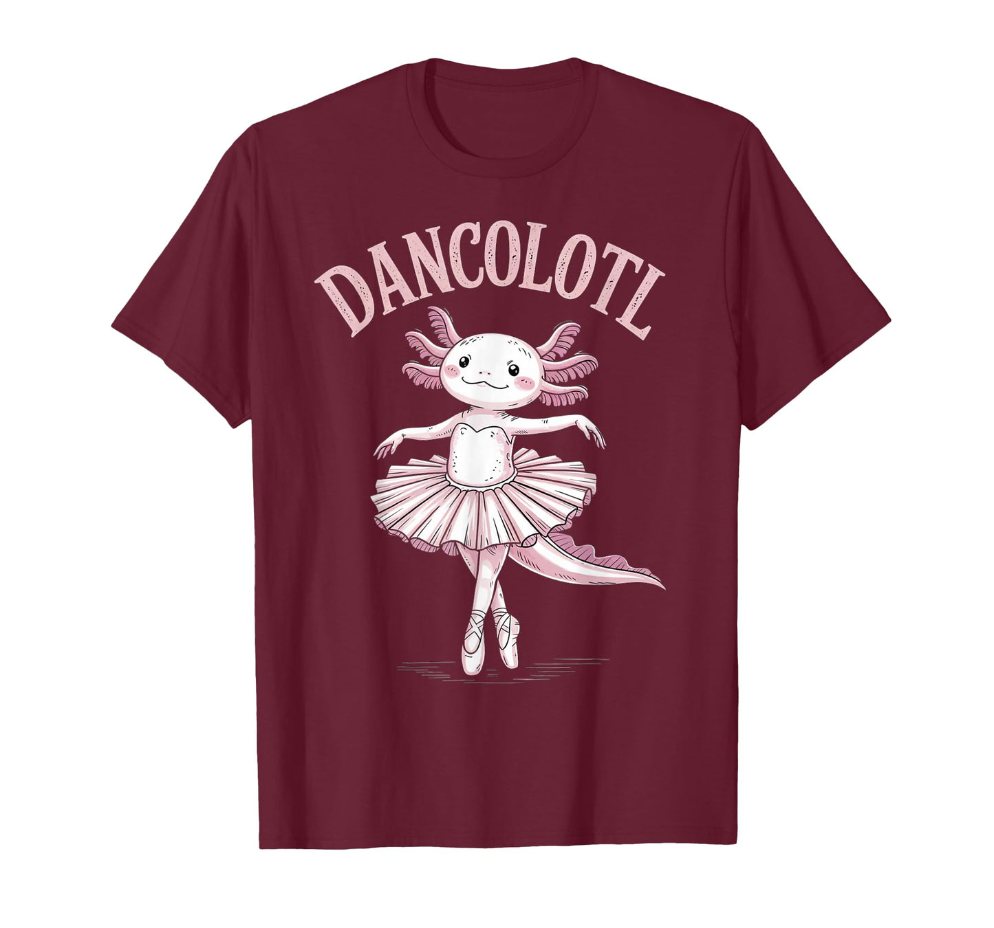 Dancolotl Ballerina Axolotl Ballet Funny Dance Teacher T-Shirt