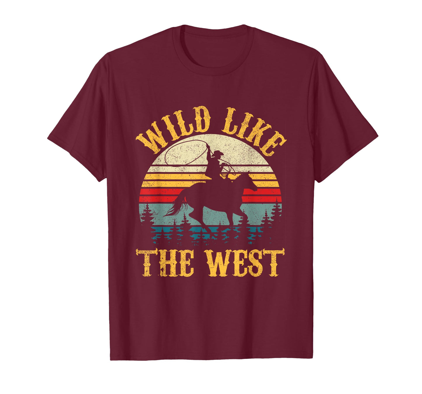 Wild Like The West Funny Rodeo Cowboy Western Country Music T-Shirt