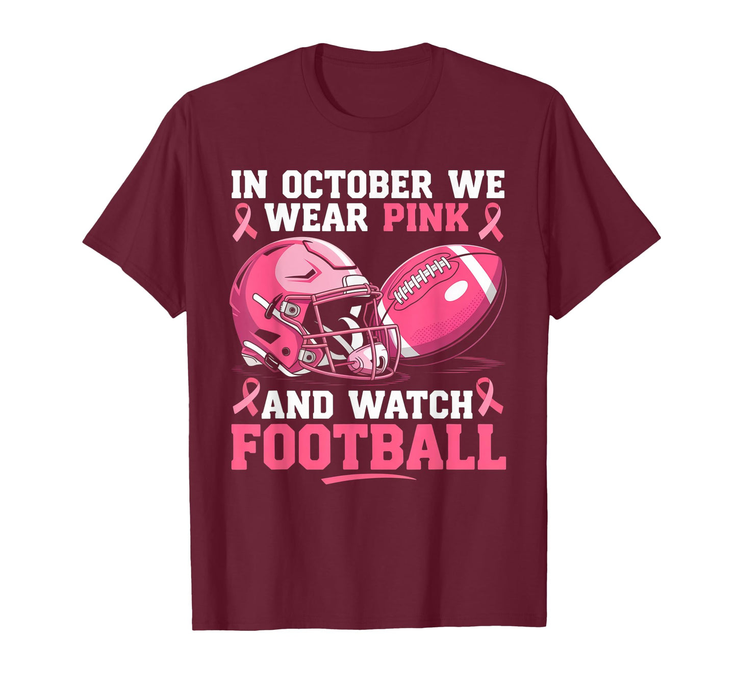 In October We Wear Pink Football Breast Cancer Awareness T-Shirt