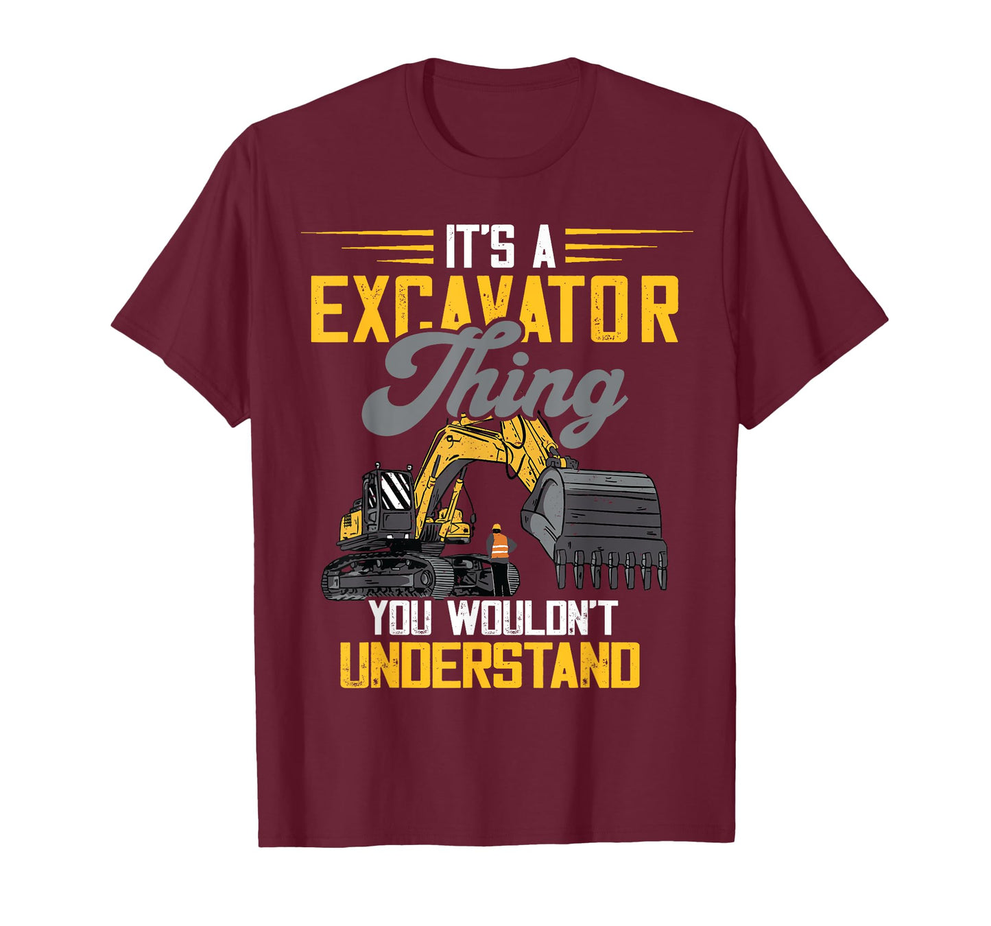 Excavator Thing Construction Vehicle Backhoe Digging T-Shirt