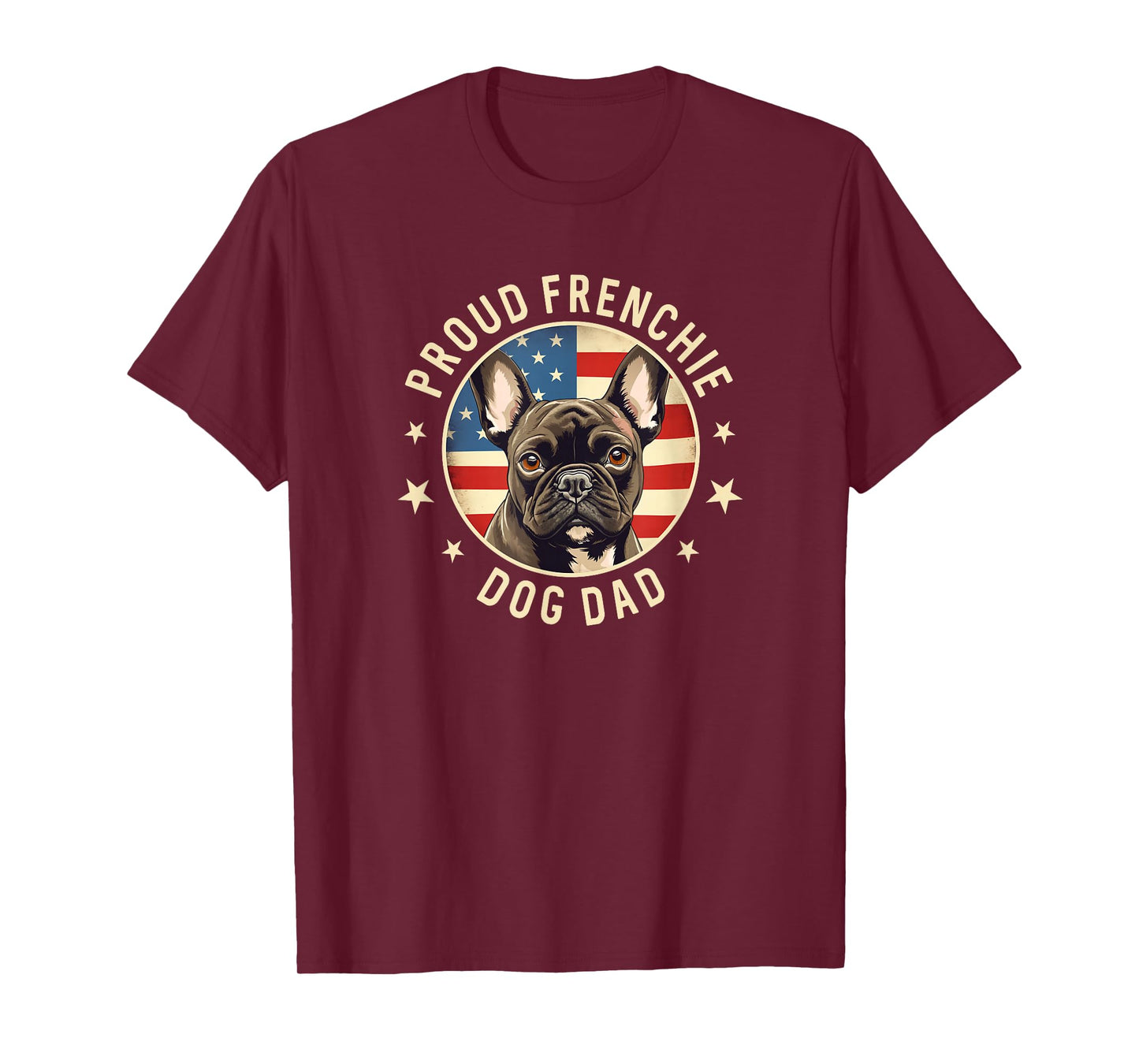 Gifts for French Bulldog Lovers Men, Proud Frenchie Dog Dad T-Shirt