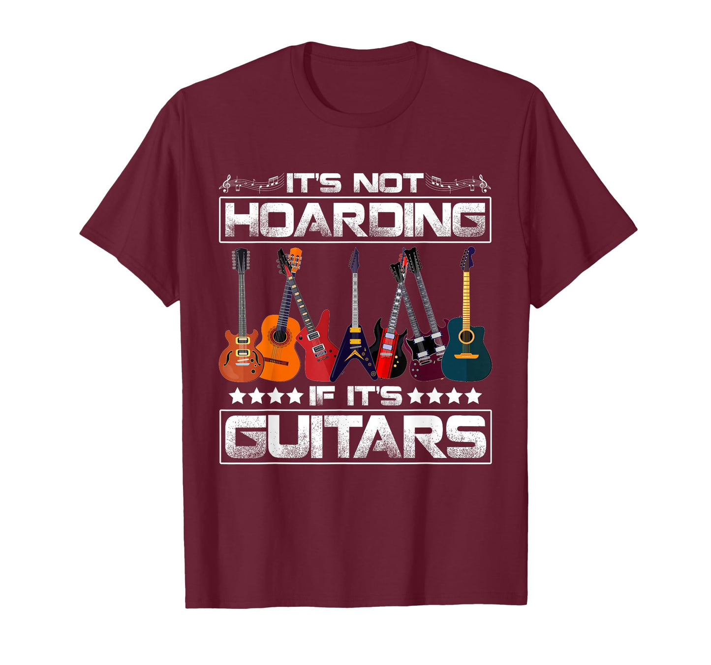 Funny It's Not Hoarding If It's Guitars Guitarist Musician T-Shirt