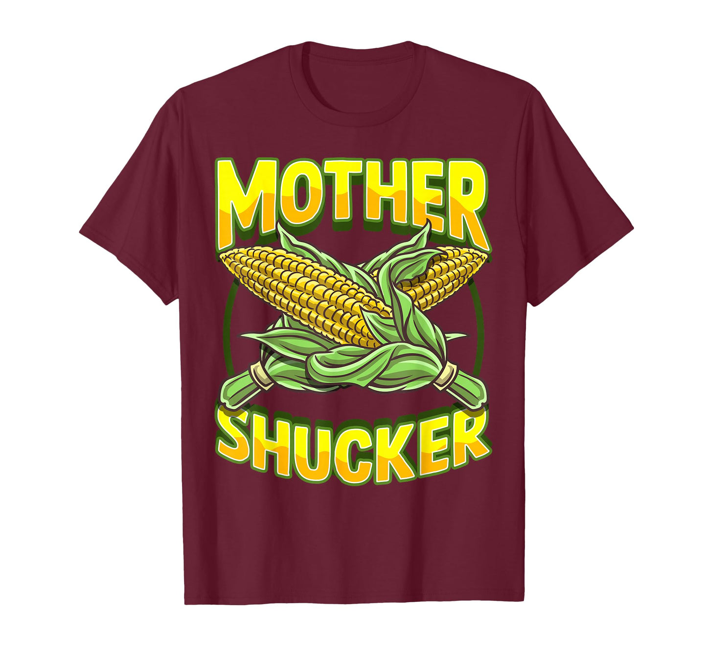 Mother Shucker Corn Lover Cob Mom Pun Maize Farmer Men Women T-Shirt