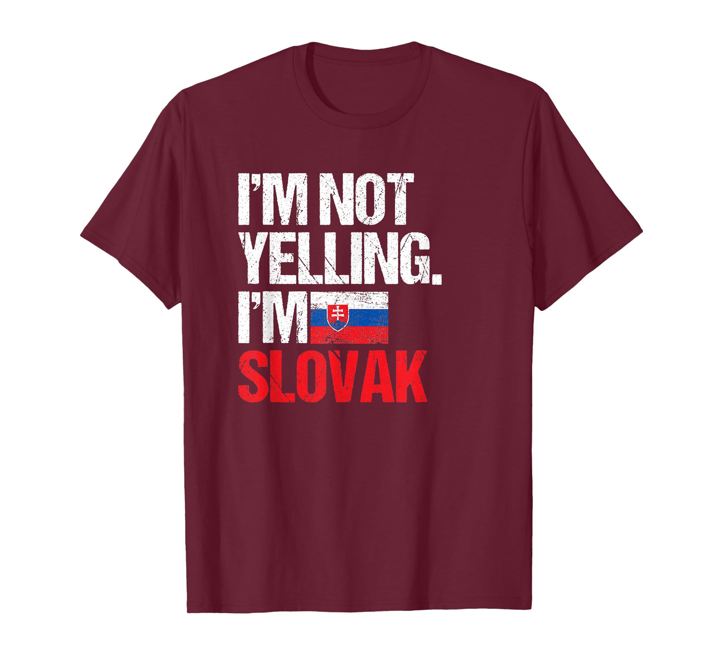 I'm Not Yelling Im Slovak T-Shirt T-Shirt