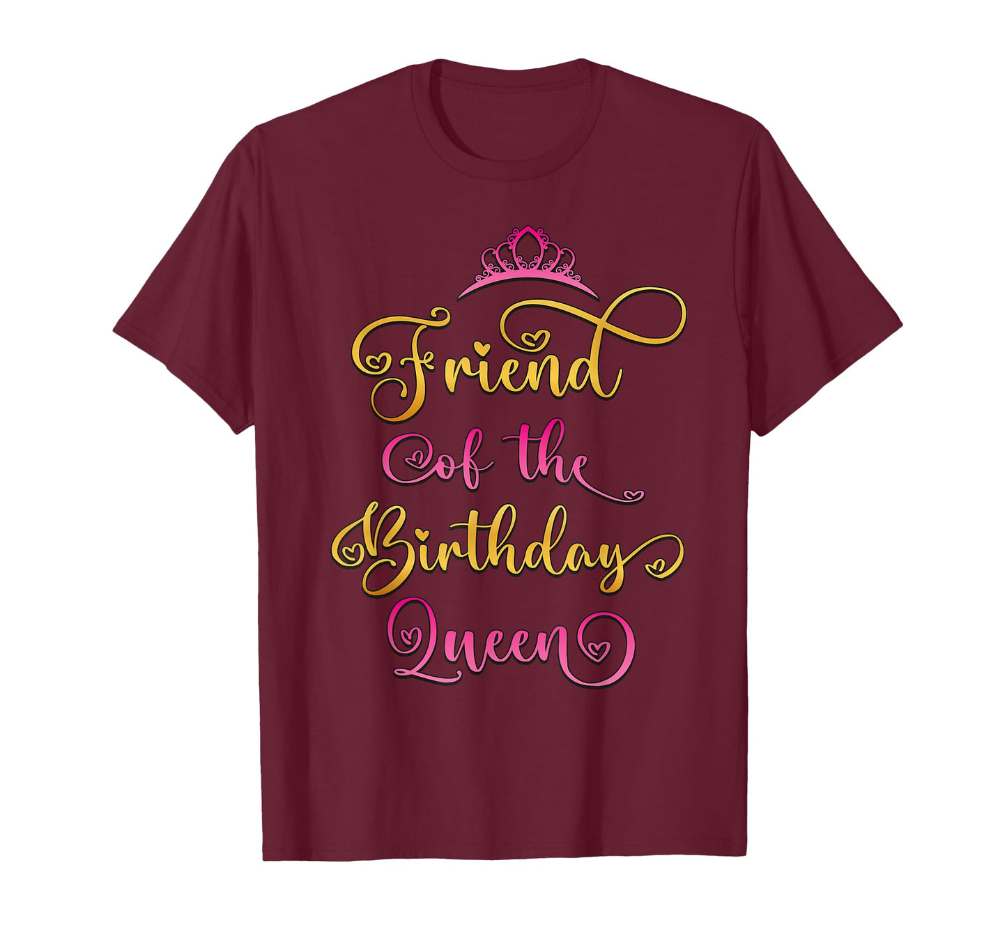 Friend of The Birthday Queen Bday Party T-Shirt