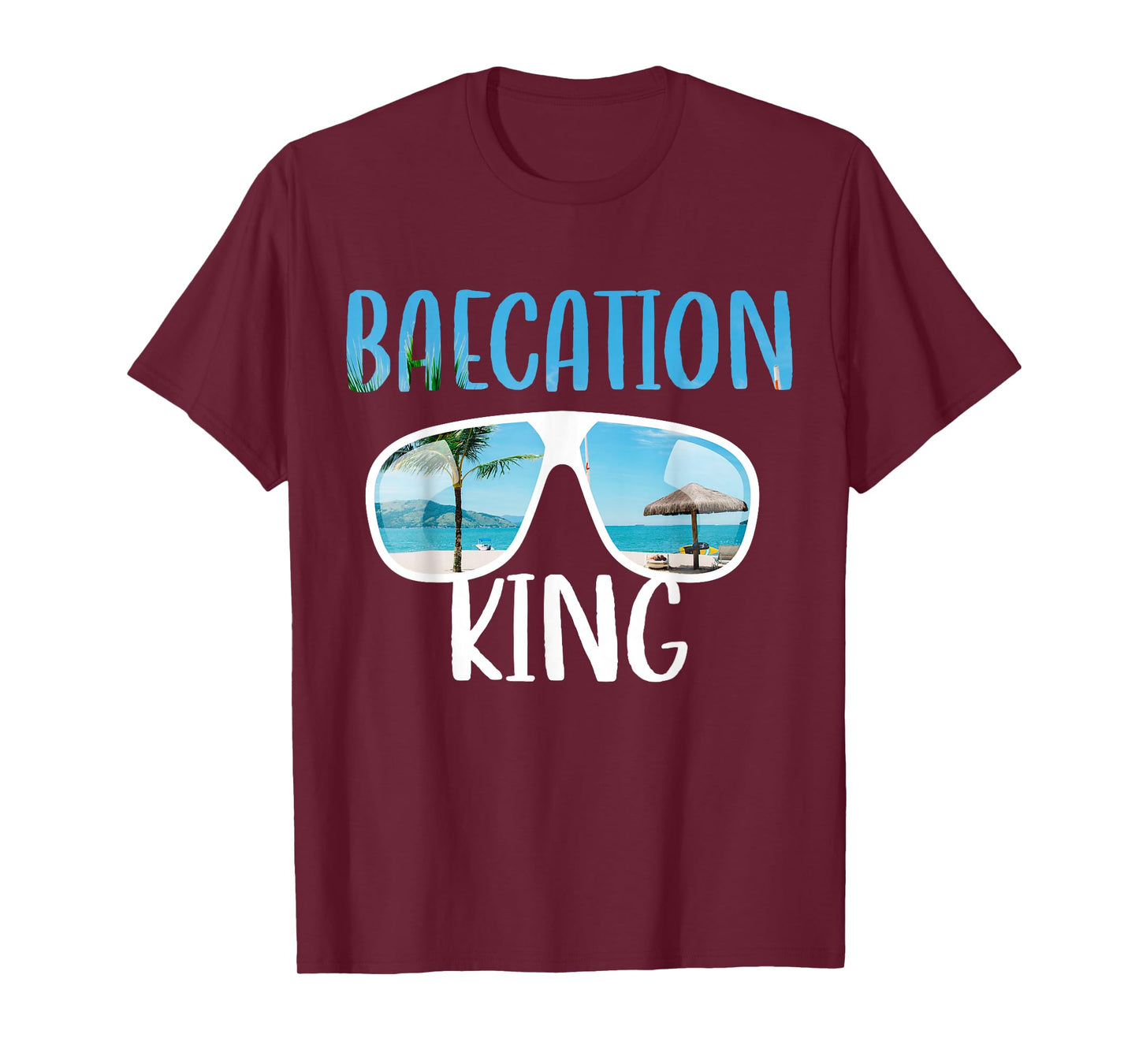 Baecation Designs For Couples Bae King T-Shirt