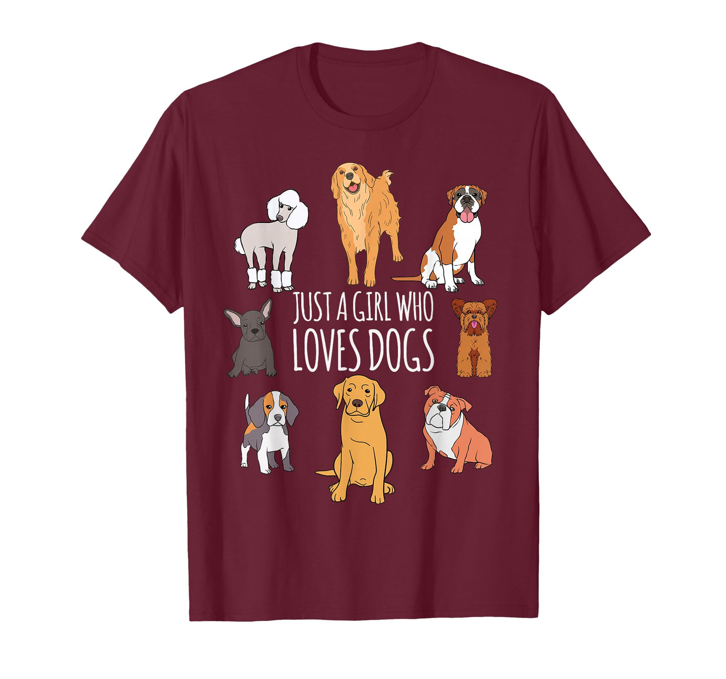 Fun Dog Puppy Lover Themed | Cute Just A Girl Who Loves Dogs T-Shirt Small