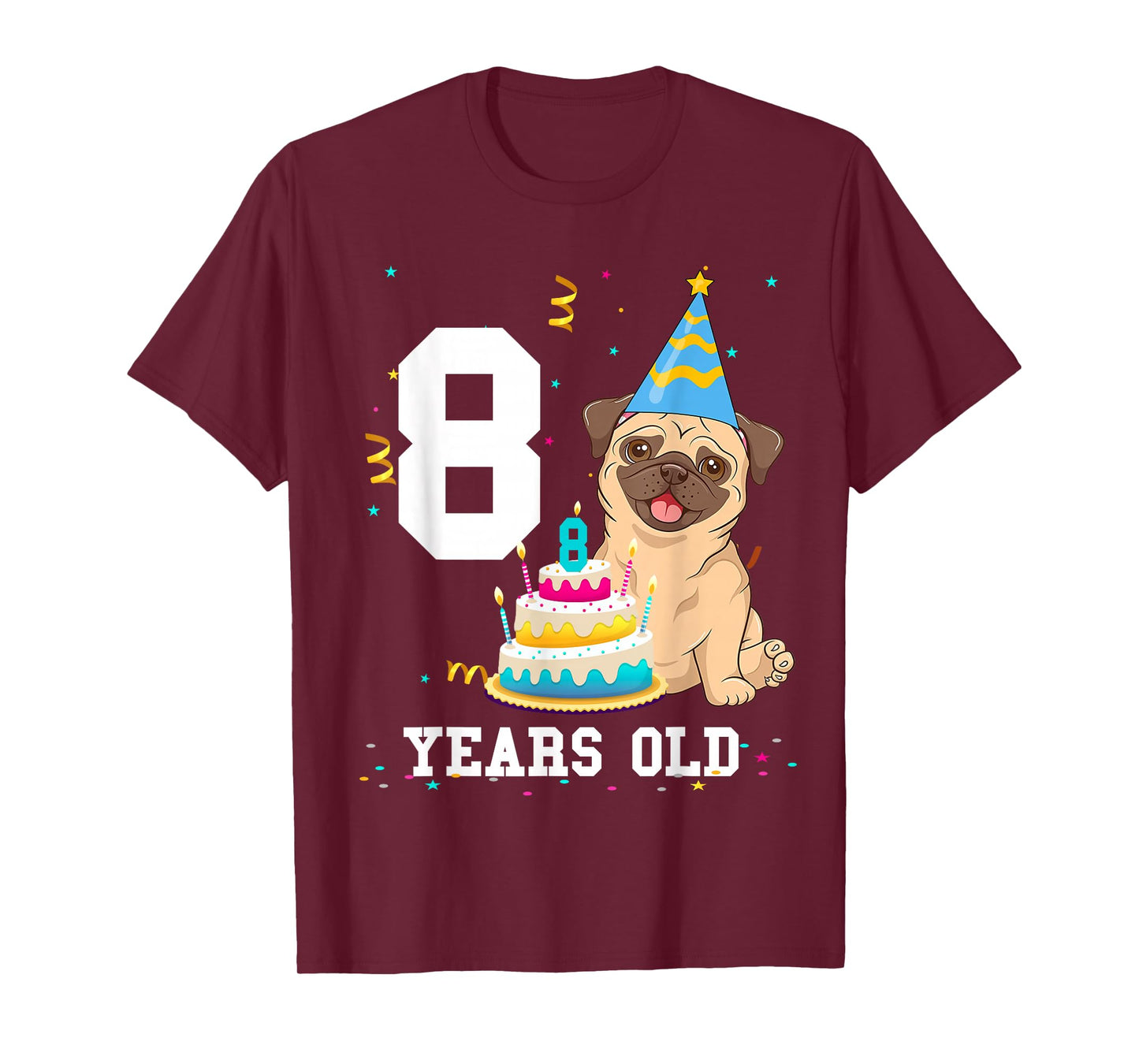 8 Years Old Birthday Pug Dog Lover Party Kids Boys Girls T-Shirt