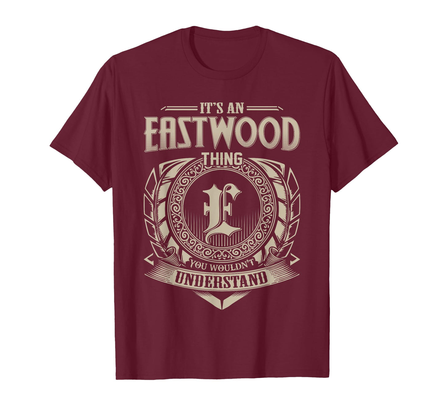 It's An EASTWOOD Thing You Wouldn't Understand Name Vintage T-Shirt