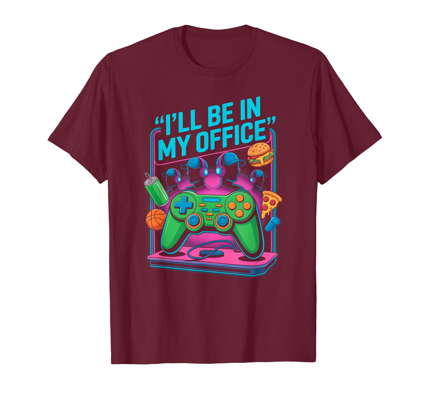 I'll Be in My Office Gaming Video Gamer Video Gaming T-Shirt