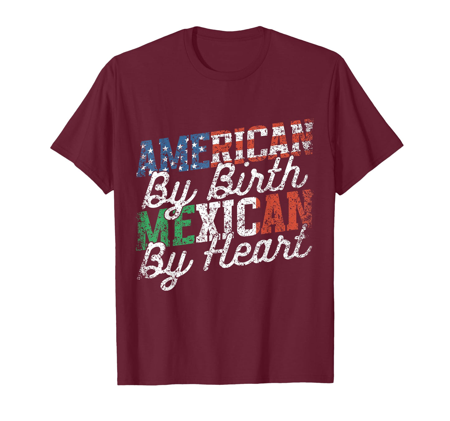 American By Birth Mexican By Heart Mexico Mexican American T-Shirt