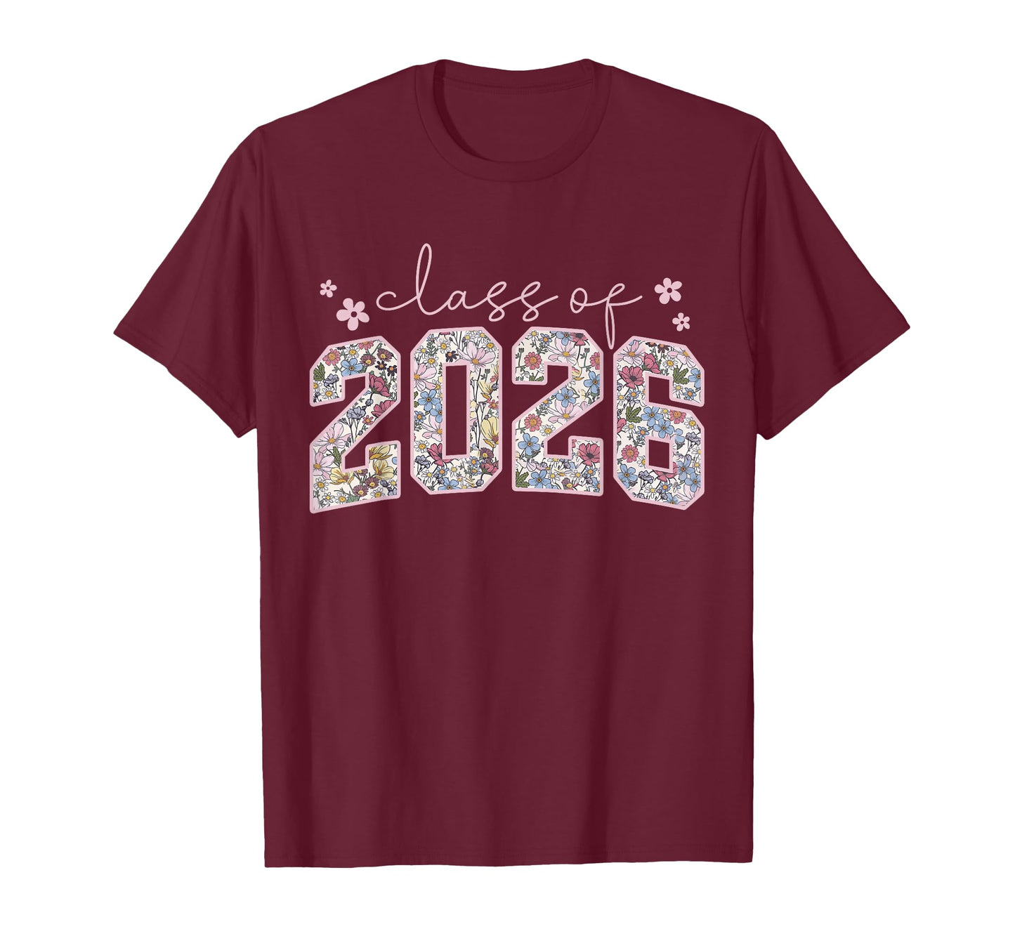 Floral Class of 2026 High School College Graduation Girls T-Shirt