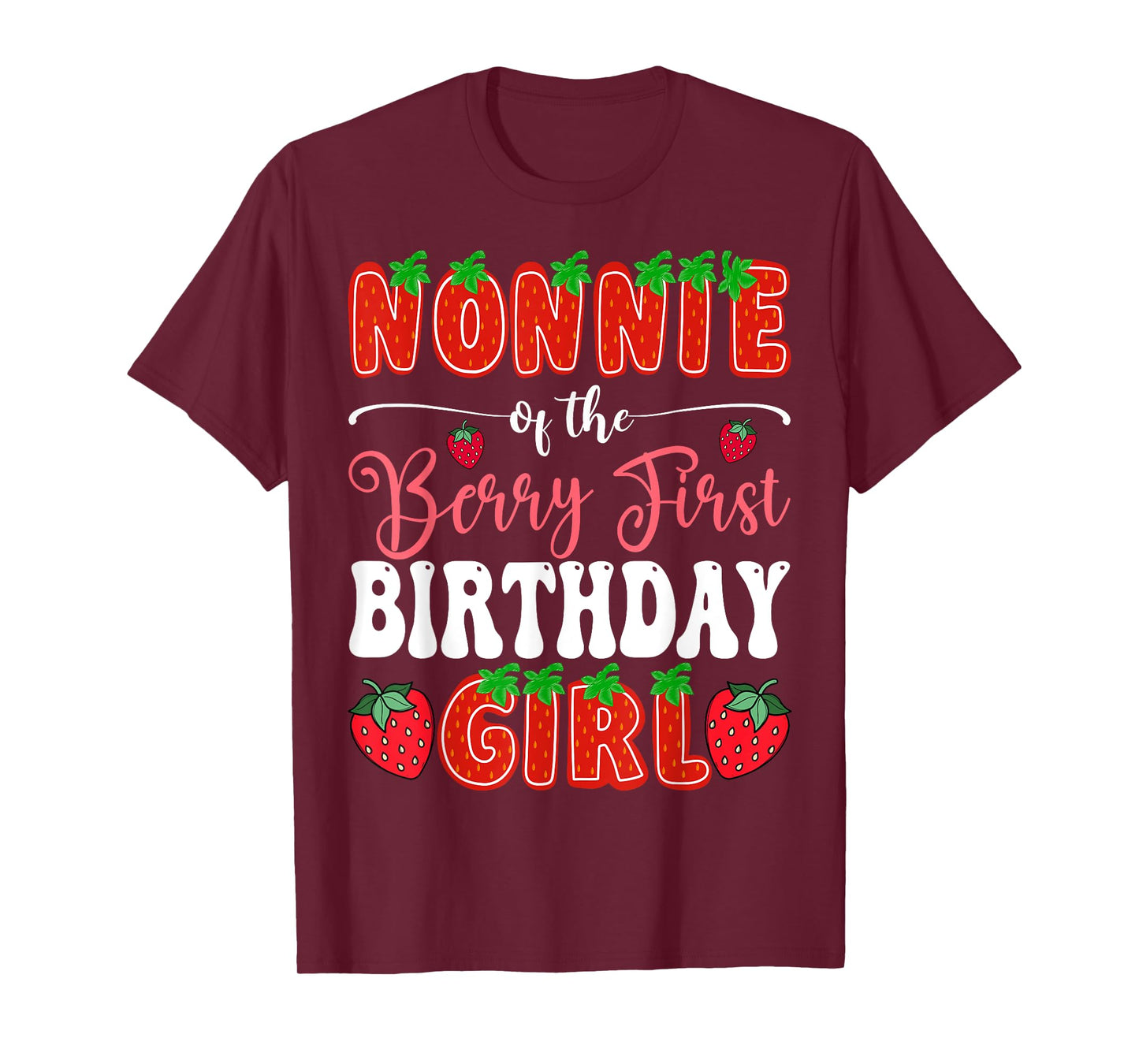 Nonnie Of Berry First Birthday Girl 1St Bday Strawberry T-Shirt