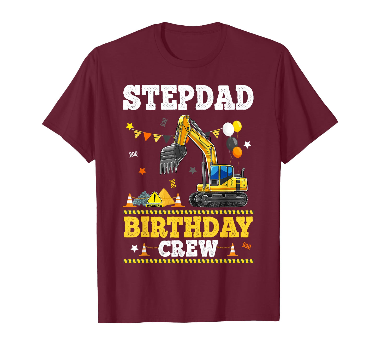 Stepdad Birthday Crew Construction Excavator Bday Party T-Shirt