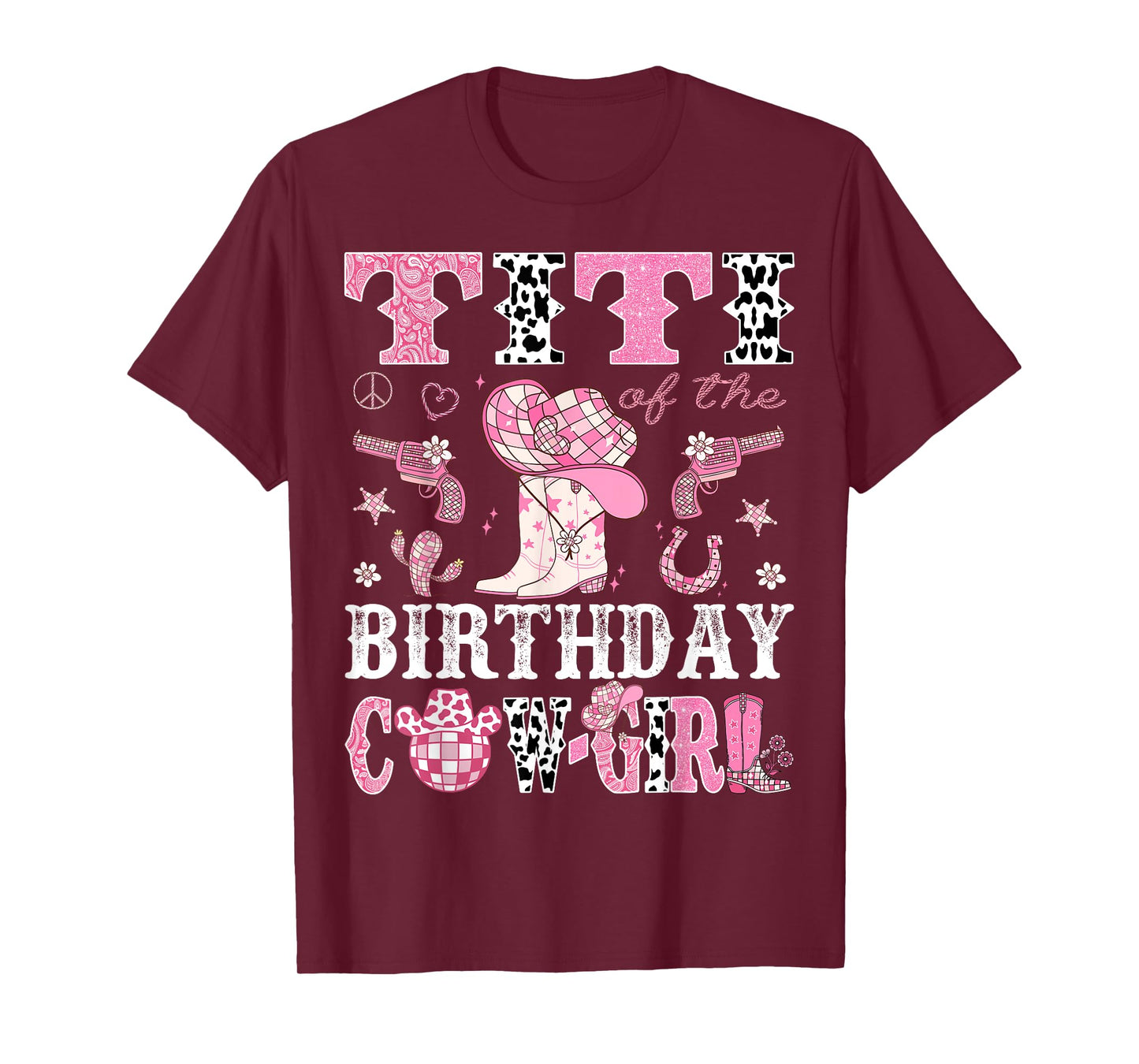 Titi Of The Birthday Cow-Girl Pink Disco Rodeo Western T-Shirt