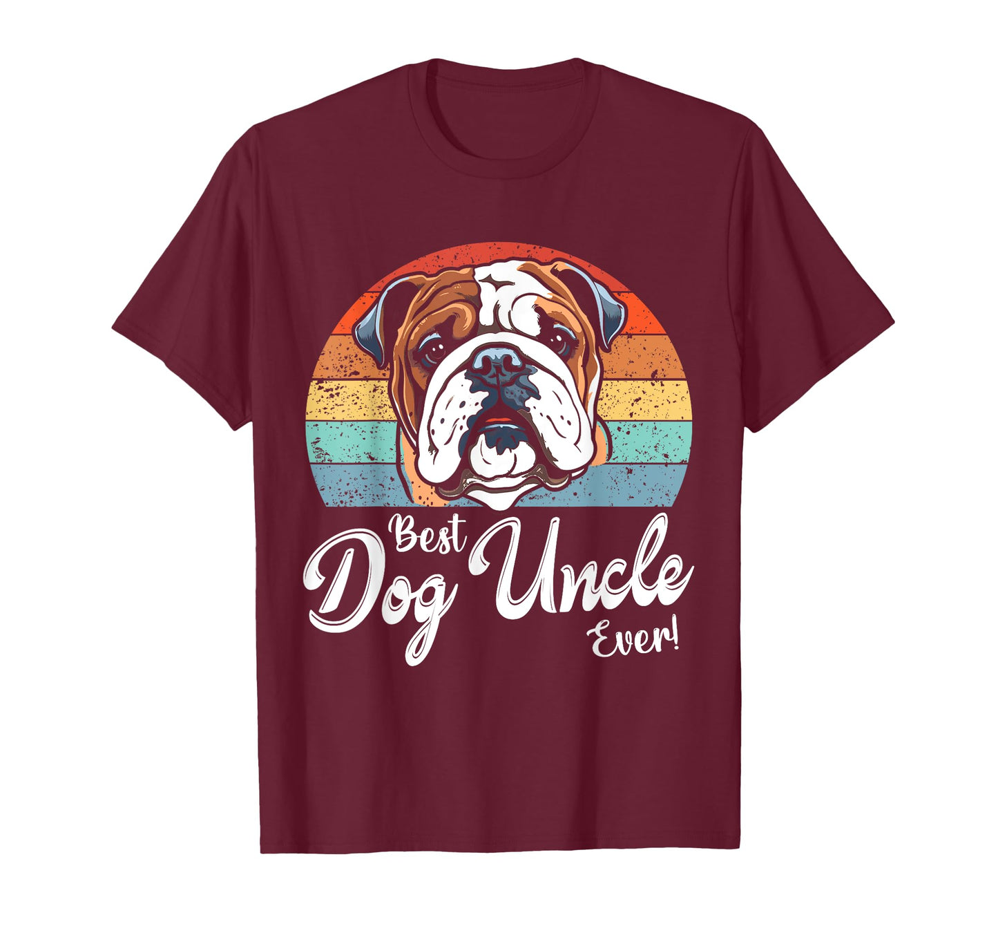 Best Dog Uncle Ever Gift for Uncle Bulldog Dog Uncle T-Shirt for Men Women Girls Kids