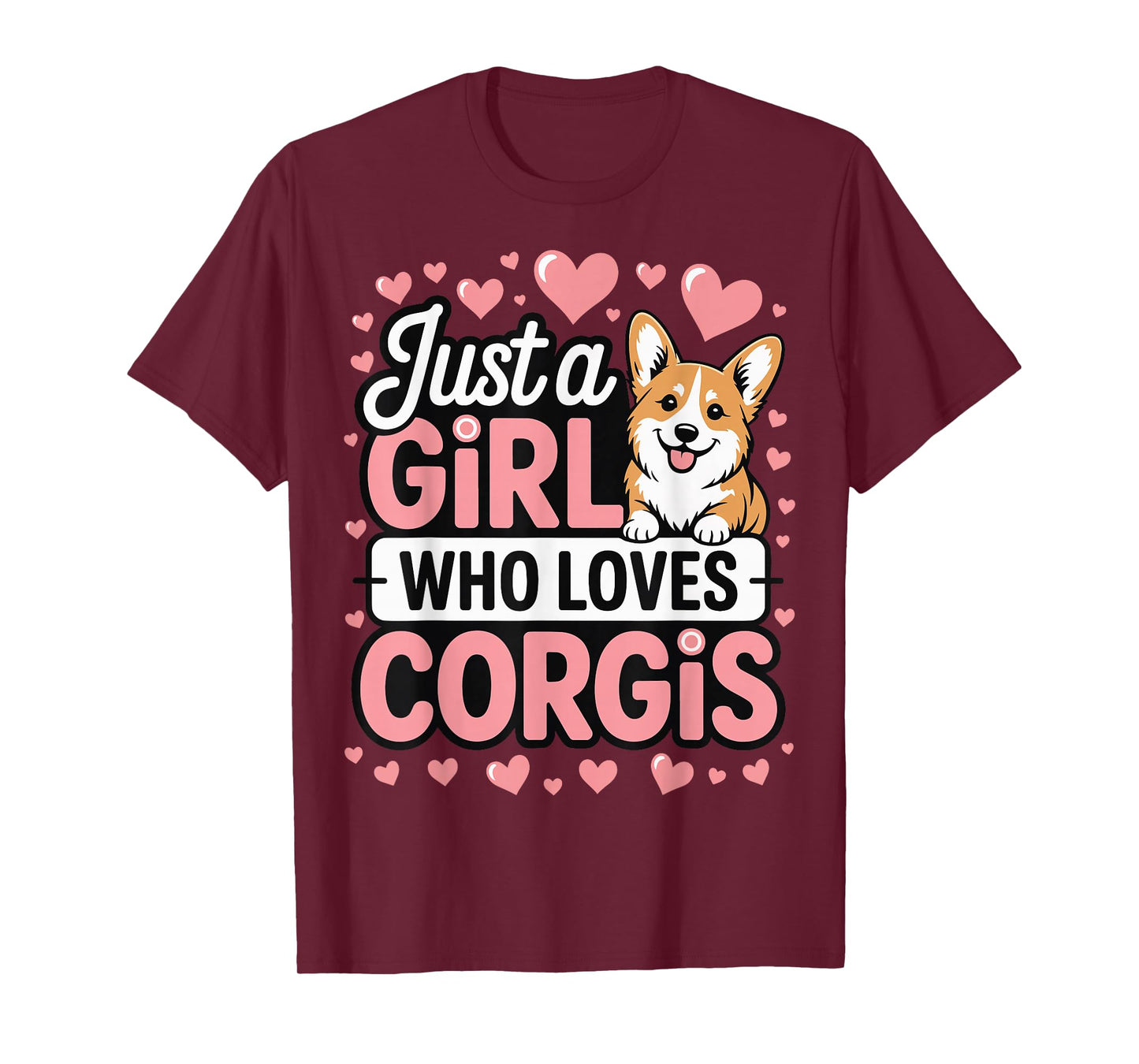 Just A Girl Who Loves Corgis T-Shirt