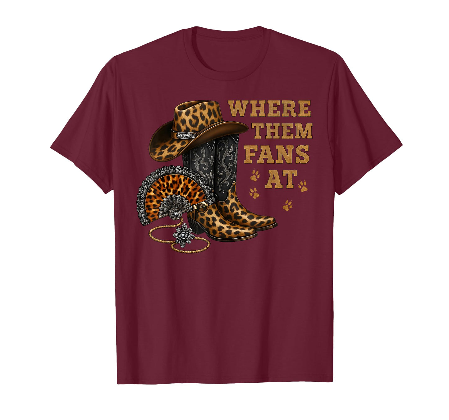 Where Them Fans At Leopard Cowgirl Boots and Hat Western T-Shirt
