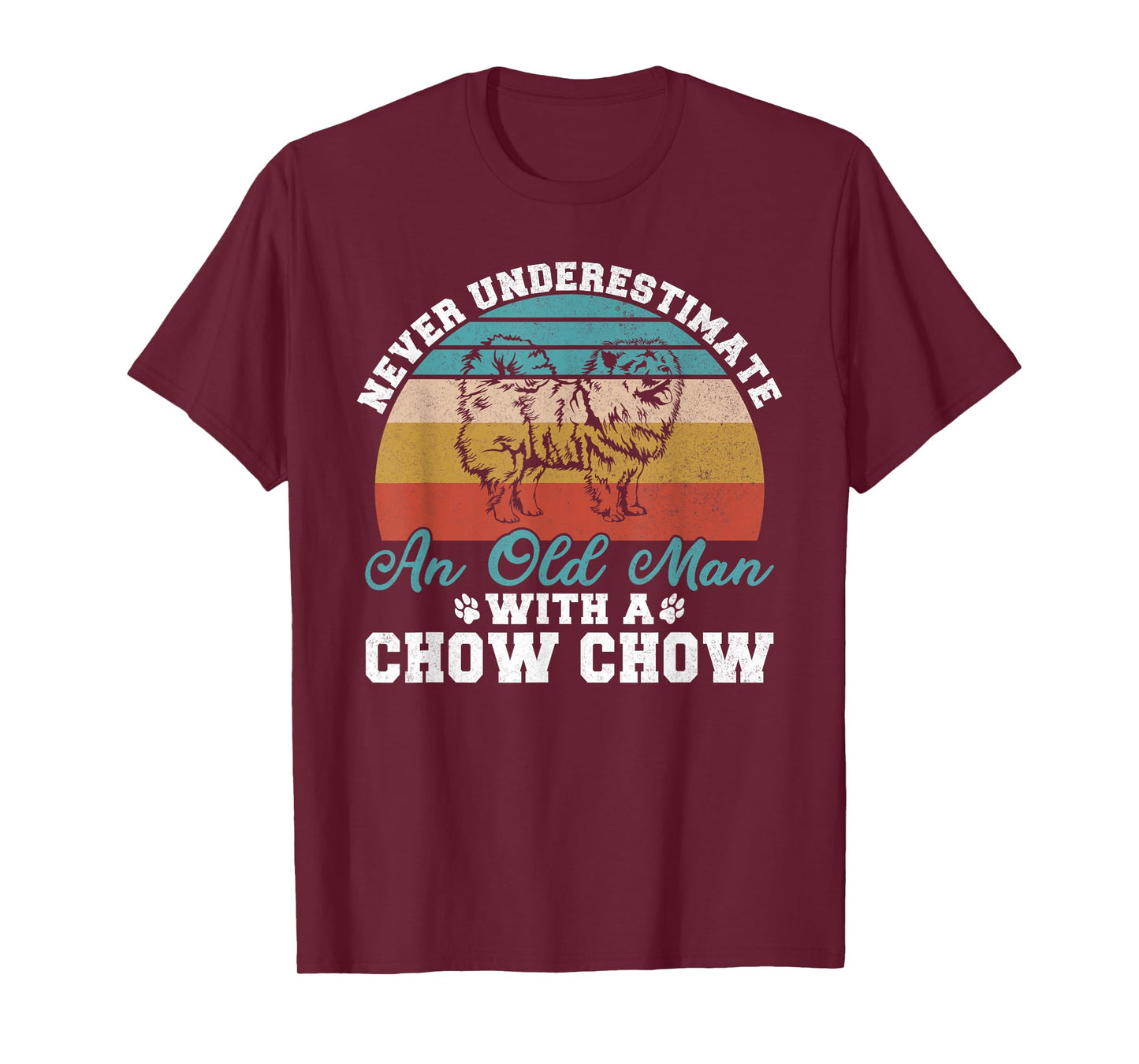 Never underestimate an old Man with a Chow Chow T-Shirt
