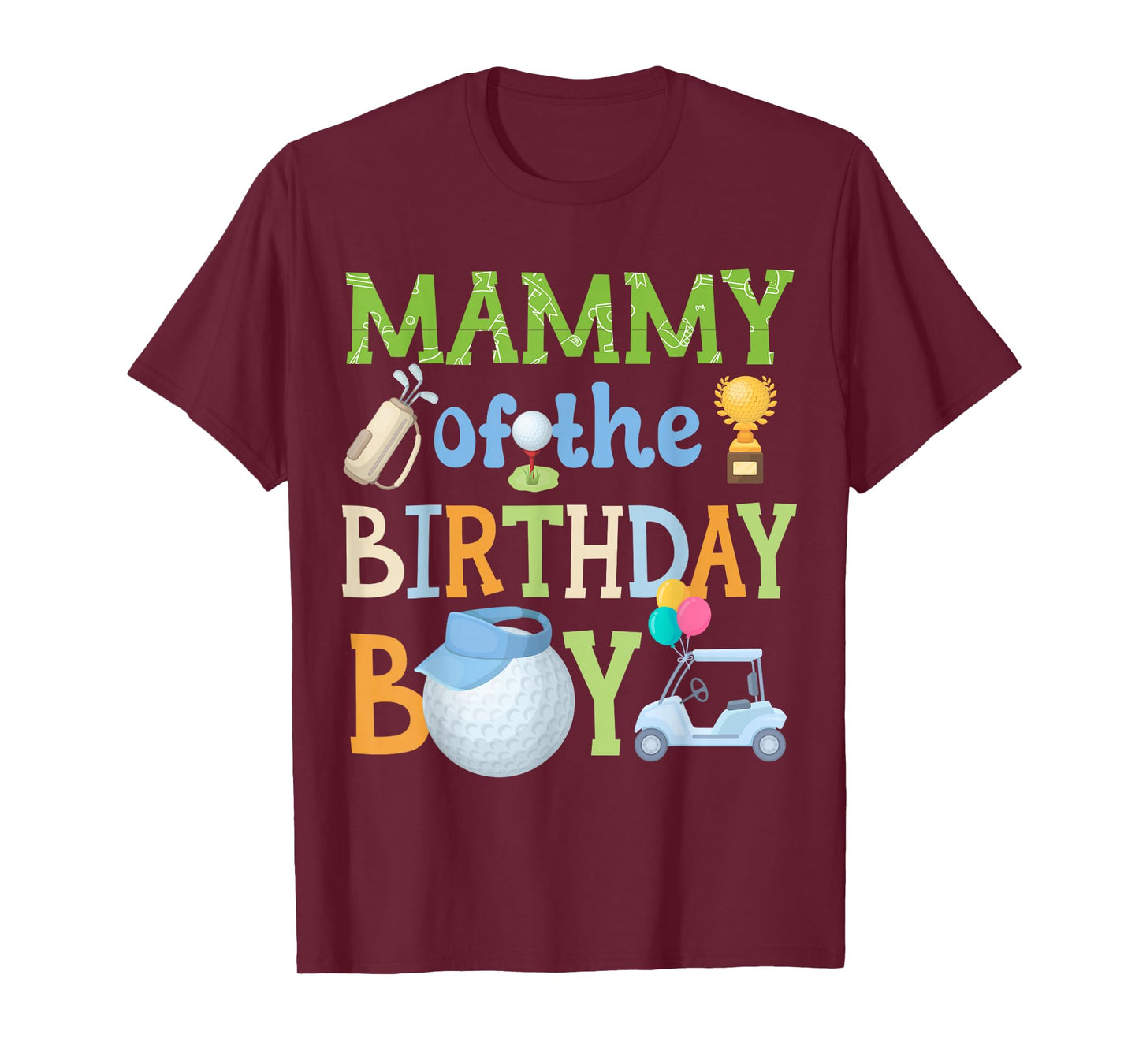 Mammy of Birthday Boy Golf Family Celebration Matching T-Shirt