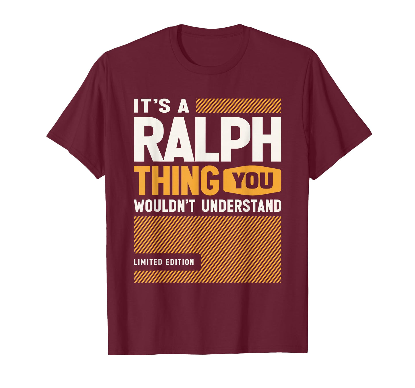 It's a Ralph Thing Funny Name Ralph T-Shirt