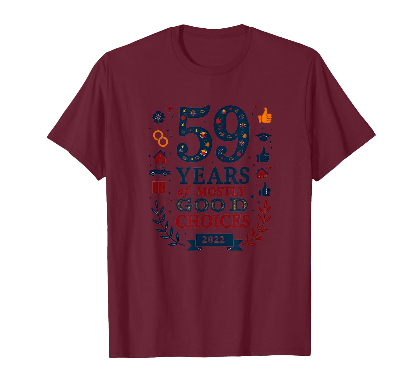 59 Years of Mostly Good Choices Birthday Gift T-Shirt