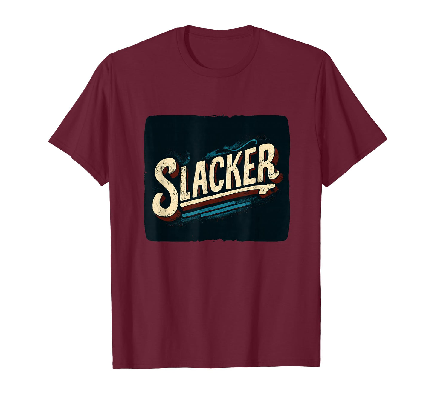Cool Slacker Statement for Boys and Girls T-Shirt