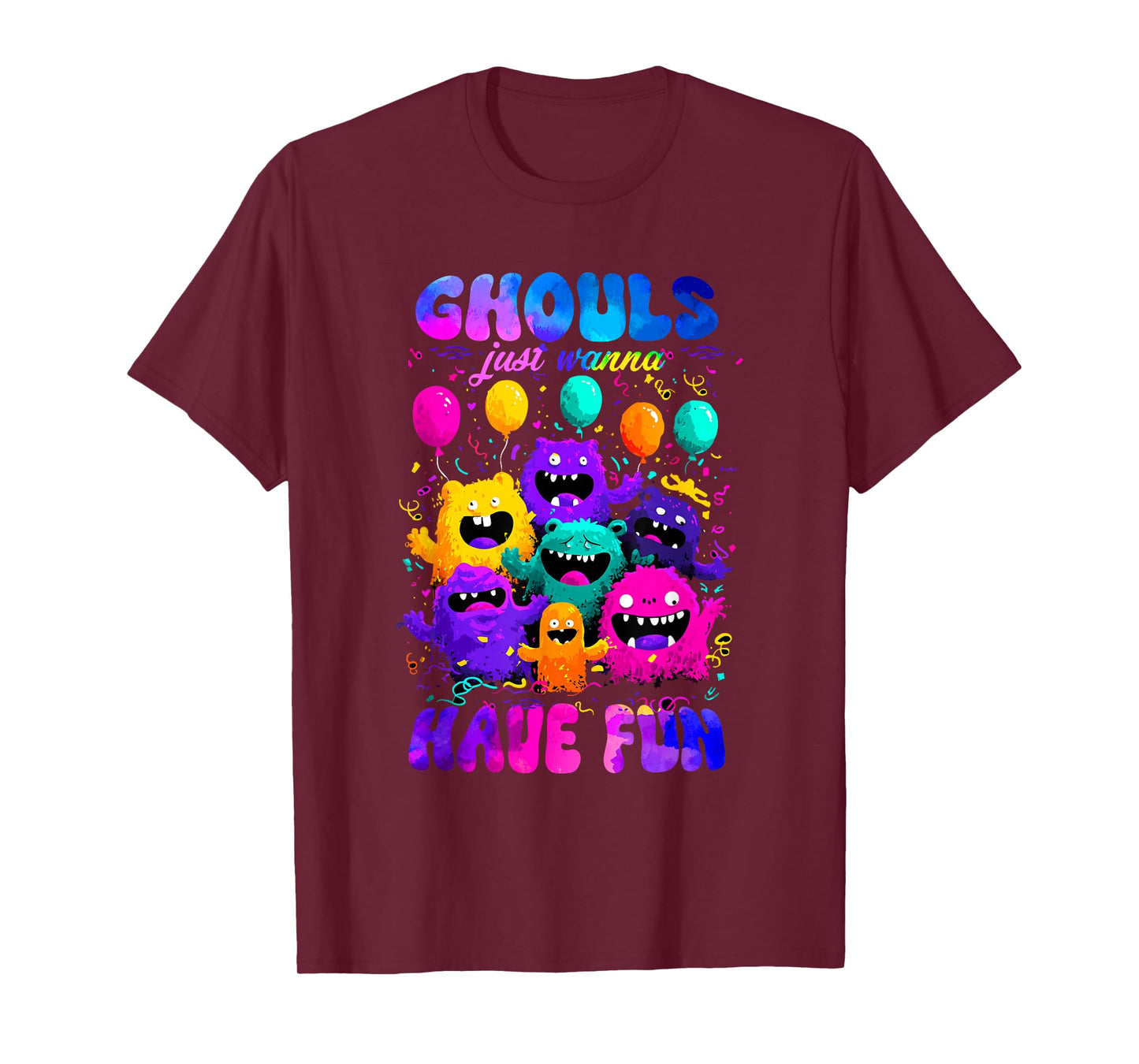 Ghouls just Wanna Have Fun T-Shirt